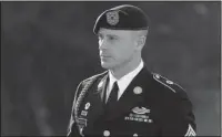  ?? The Associated Press ?? FORT BRAGG: In this Jan. 12, 2016, file photo, Army Sgt. Bowe Bergdahl arrives for a pretrial hearing at Fort Bragg, N.C. Former Navy SEAL James Hatch who testified last wwek at Bergdahl’s sentencing hearing on charges he endangered comrades by leaving...