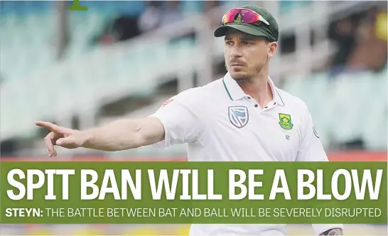  ?? Picture: Getty Images ?? PROBLEMS. Proteas speedster Dale Steyn believes the balance of the game of cricket will be disrupted if the ICC bans the use of saliva and sweat on the ball.