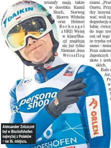  ?? ?? Aleksander Zniszczoł był w Bischofsho­fen najwyżej z Polaków – na 16. miejscu.