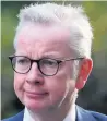  ??  ?? PLANNING Michael Gove