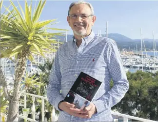  ?? (Photo Fabien Azou) ?? Le deuxième et gros roman de  pages de Jean-Marie Schneider, président du cercle des auteurs bandolais, a été adapté pour un téléfilm d’ h , diffusé sur France .