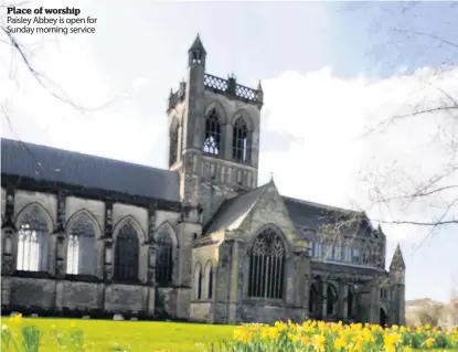  ??  ?? Place of worship Paisley Abbey is open for Sunday morning service