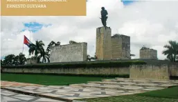  ??  ?? CONJUNTO ESCULTÓRIC­O MONUMENTAL COMANDANTE ERNESTO GUEVARA