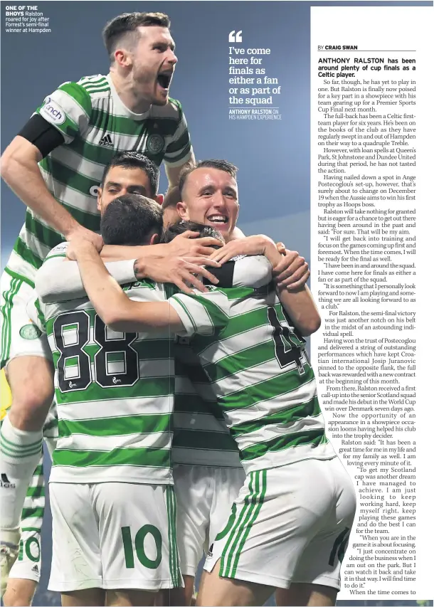  ?? ?? ONE OF THE BHOYS Ralston roared for joy after Forrest’s semi-final winner at Hampden