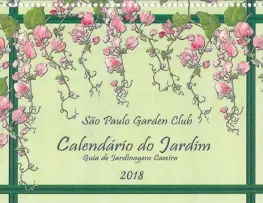  ??  ?? Calendário do Jardim é tradição há 22 anos no São Paulo Garden Club