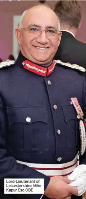  ?? ?? Lord-Lieutenant of Leicesters­hire, Mike Kapur Esq OBE
