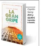  ??  ?? Capitán Swing 25 € y 10,99 € (versión e-book)