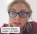  ??  ?? Council deputy leader Lily Bath