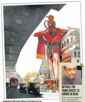  ??  ?? A painting of the iconic statue of Lord Hanuman by Sanjay Bhattachar­yya