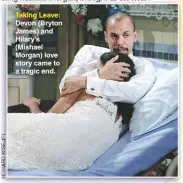  ??  ?? Taking Leave: Devon (Bryton James) and Hilary’s (Mishael Morgan) love story came to a tragic end.