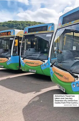  ?? ADVENTURE TRAVEL ?? Adventure Travel has taken over two key Swansea city centre bus routes from First Cymru.