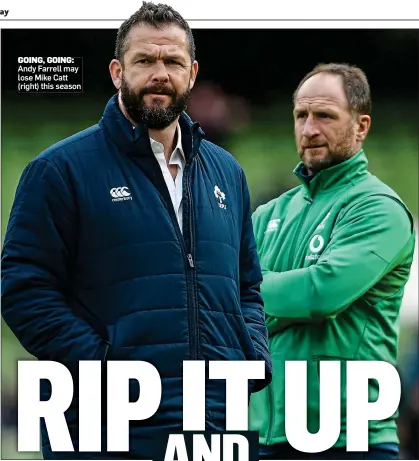  ?? ?? GOING, GOING: Andy Farrell may lose Mike Catt (right) this season