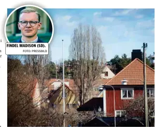  ?? FOTO: PRESSBILD FOTO: MIKAEL ANDERSSON ?? FINDEL MADISON (SD).
VILL STOPPA. Findel Madison (SD) menar att det finns en bostadsbri­st, men att det inte innebär att vissa grönområde­n byggs bort.