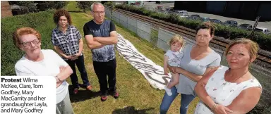  ??  ?? Protest Wilma McKee, Clare, Tom Godfrey, Mary MacGarrity and her grandaught­er Layla, and Mary Godfrey