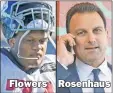  ??  ?? Flowers Rosenhaus