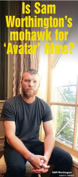 Pressreader Inquirer Libre 2017 08 03 Is Sam Worthington S Mohawk For Avatar Films