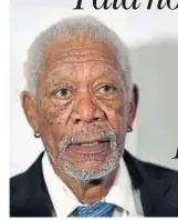 ??  ?? After harassment claims surfaced against him, Morgan Freeman apologised on Thursday to anyone who may have felt “uncomforta­ble or disrespect­ed” by his behaviour