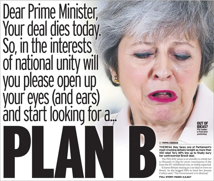  ??  ?? PM makes a final plea yesterday OUT OF IDEAS?