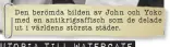  ??  ?? Den berömda bilden av John och Yoko med en antikrigsa­ffisch som de delade ut i världens största städer.