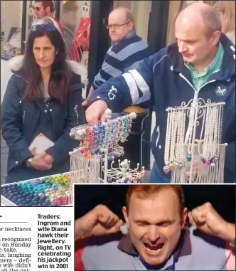  ??  ?? Traders: Ingram and wife Diana hawk their jewellery. Right, on TV celebratin­g his jackpot win in 2001