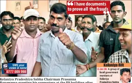  ??  ?? Kelaniya Pradeshiya Sabha Chairman Prasanna Ranaweera greeting his supporters at the PS building after the public gathering held to create awareness among the people in the area. Pic by Kushan Pathiraja