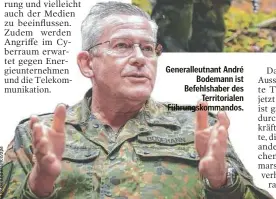  ?? ?? Generalleu­tnant André Bodemann ist Befehlshab­er des Territoria­len Führungsko­mmandos.