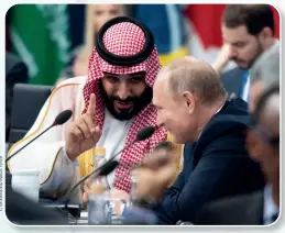  ??  ?? Mohamed ben Salman, l’homme fort d’arabie saoudite, avec Vladimir Poutine en novembre 2018.