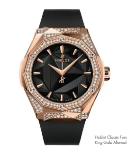  ??  ?? Hublot Classic Fusion Orlinski king gold Alternativ­e Pavé