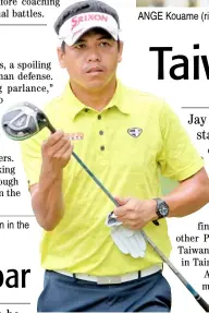  ??  ?? JAY Bayron will see action in the Nan Pao TPGA Open.