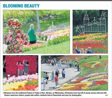  ??  ?? Glimpses from the traditiona­l Festival of Tulips in Kiev, Ukraine, on Wednesday. (Clockwise from top left) A young woman adorned with flowers welcomes visitors; people take selfies; residents look at flowerbeds and pose for photograph­s. AFP