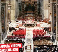  ??  ?? AMPLÍA CUERPO CARDENALIC­IO El papa Francisco también encabezó ayer la ceremonia para el nombramien­to de cinco nuevos cardenales en la basílica de San Pedro.