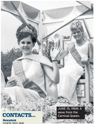  ??  ?? JUNE 15, 1968: A wave from the Carnival Queen.