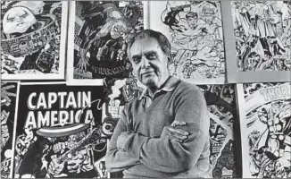  ?? Bob Carey Los Angeles Times ?? COMIC BOOK artist-writer Jack Kirby helped give rise to Captain America, the Hulk and more.