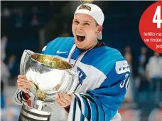  ?? Foto: Reuters ?? Šťastný Keke Kevin Lankinen výrazně pomohl podceňovan­ým Finům ke tře- tímu titulu. Pomůže mu zlato do NHL?