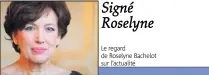  ??  ?? Le regard de Roselyne Bachelot sur l’actualité