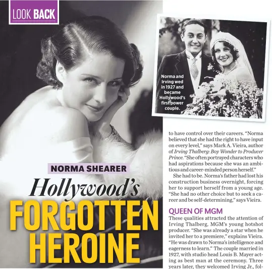  ??  ?? Norma and Irving wed in 1927 and
became Hollywood’s first power
couple.