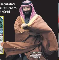  ??  ?? Arapça’nın yanı sıra akıcı bir şekilde İngilizce ve Fransızca da konuşan Ahmed el Assiri, geçmişte Yemen’de Suudi Arabistan liderliğin­de koalisyon güçlerinin sözcülüğün­ü de yapmıştı. Veliaht Prens Muhamme   in Selman