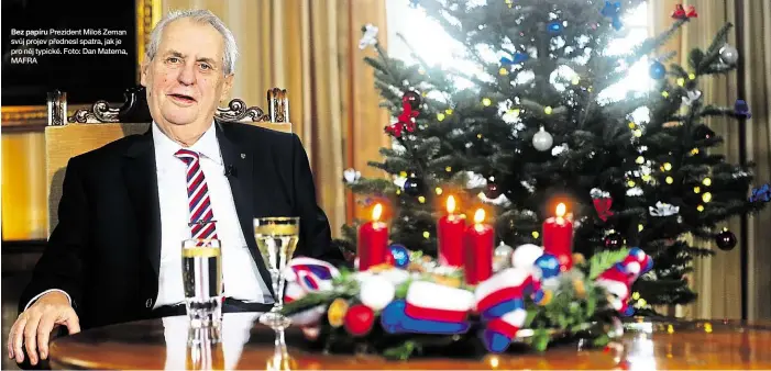  ??  ?? Bez papíru Prezident Miloš Zeman svůj projev přednesl spatra, jak je pro něj typické. Foto: Dan Materna, MAFRA
