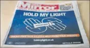  ?? REUTERS ?? The advertisem­ent, in the British daily Daily Mirror, is part of the company’s “Hold My Light” campaign.