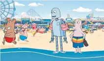  ?? ?? Enchanting: Robot and Dog visit the seaside