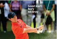  ??  ?? Good start: Rory McIlroy