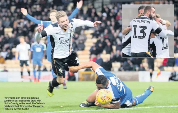  ??  ?? Port Vale’s Ben Whitfield takes a tumble in last weekend’s draw with Notts County, while, inset, the Valiants celebrate their first goal of the game. Pictures: Gerard Austin