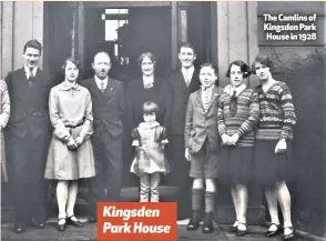  ??  ?? Kingsden Park HouseThe Camlins of Kingsden Park House in 1928