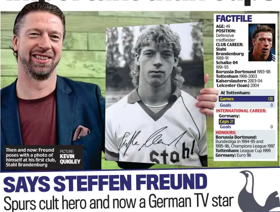  ?? PICTURE: KEVIN QUIGLEY ?? Then and now: Freund poses with a photo of himself at his first club, Stahl Brandenbur­g