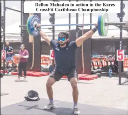  ?? ?? Dellon Mahadeo in action in the Kares CrossFit Caribbean Championsh­ip