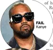  ?? ?? FAIL Kanye