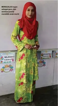  ??  ?? MENGGALAS tugas sebagai guru, Jaja sentiasa positif mendidik anak murid.