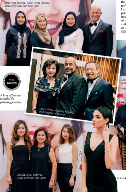  ??  ?? A bevy of beauties modelled the glittering jewellery Datin Wan Mahani, Datin Anna Zakaria, Datin Norly Aziz and Raja Aziz Laura Chow, Charles Rosario and Stephen Choong Jia Jia Leou, Sim Hui Leng and Jia Wen Leou