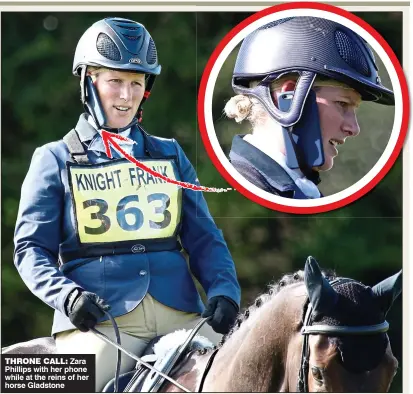  ??  ?? THRONE CALL: Zara Phillips with her phone while at the reins of her horse Gladstone