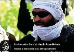  ??  ?? Warcry: British extremist says jihad is a ‘cure for depression’
